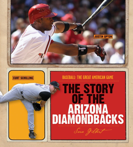 The Story of Arizona Diamondbacks