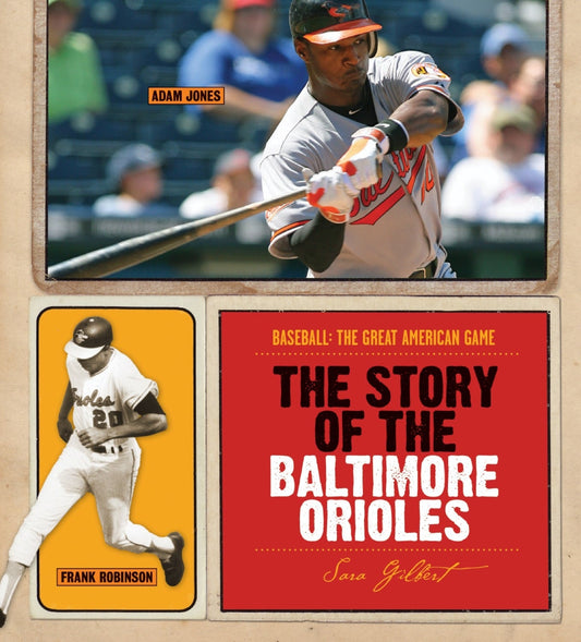 The Story of Baltimore Orioles