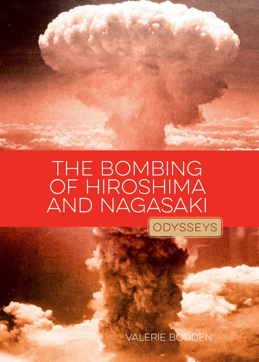 Bombing of Hiroshima & Nagasaki, The