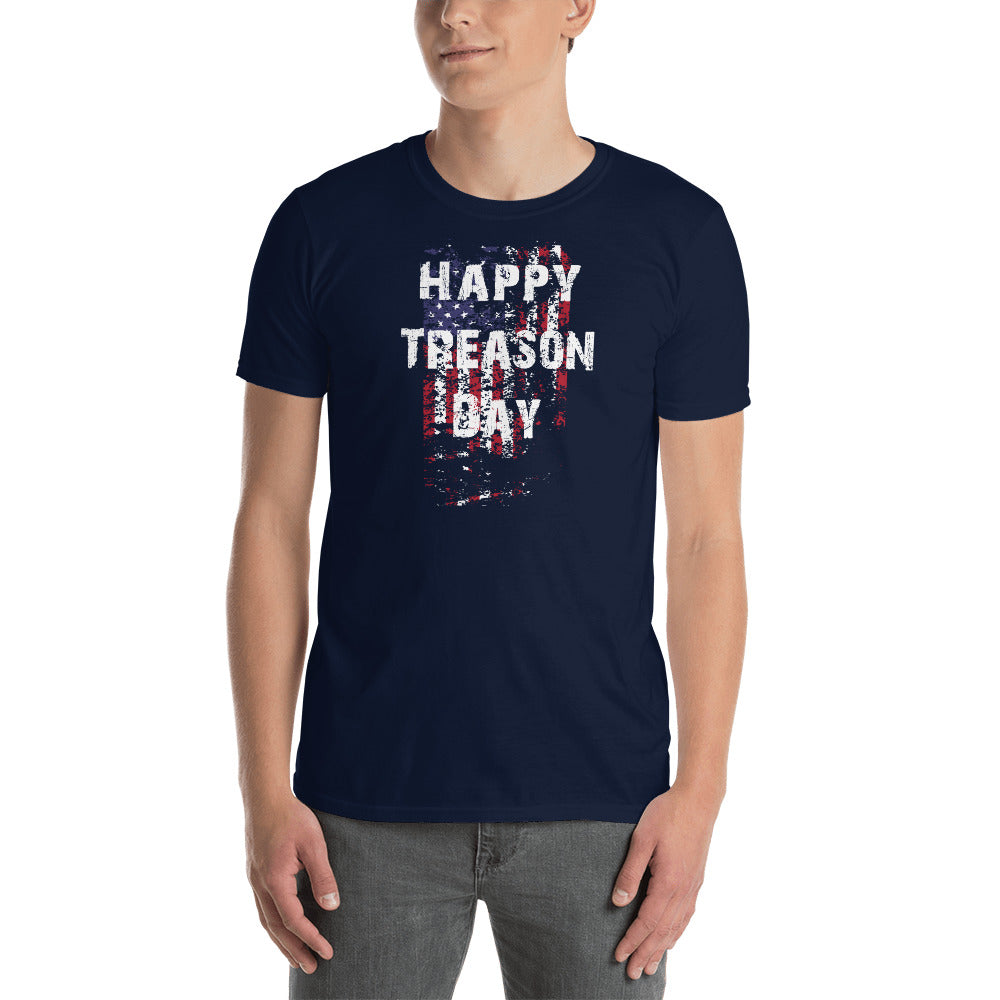 Happy Treason Day Fourth of July Short-Sleeve Unisex T-Shirt