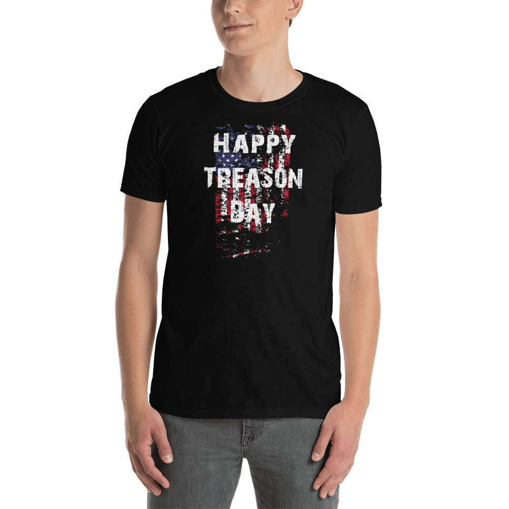 Happy Treason Day Fourth of July Short-Sleeve Unisex T-Shirt