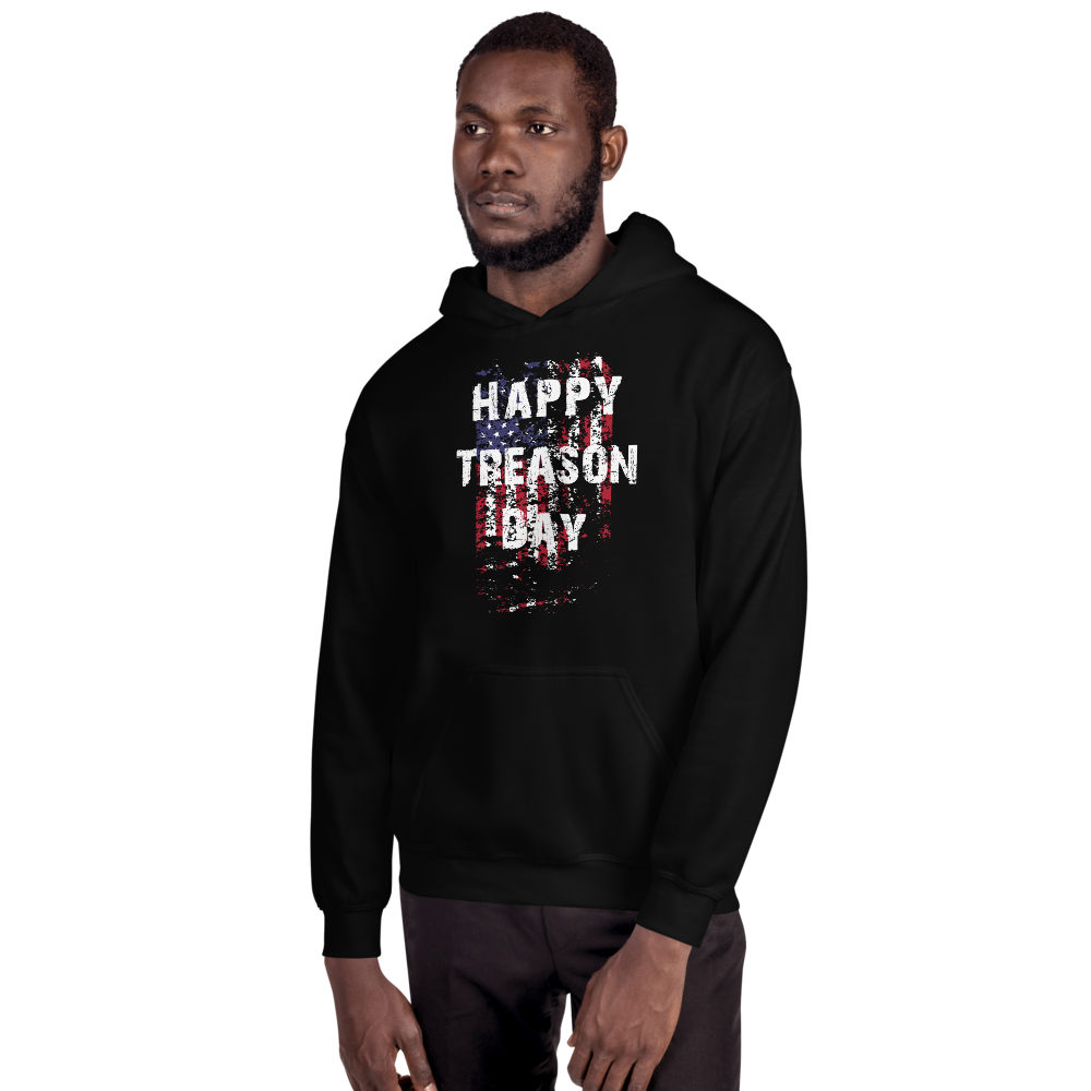 Happy Treason Day Fourth of July Unisex Hoodie