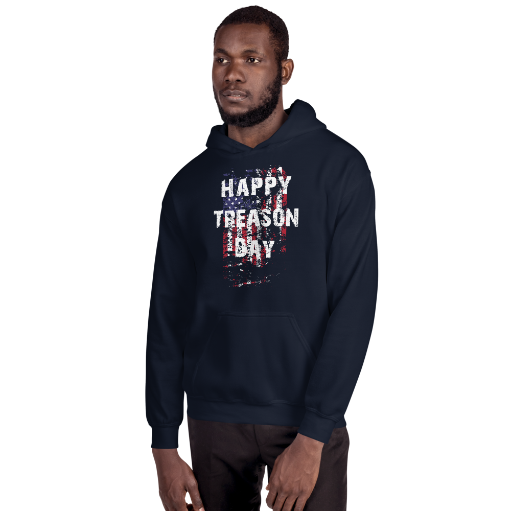 Happy Treason Day Fourth of July Unisex Hoodie