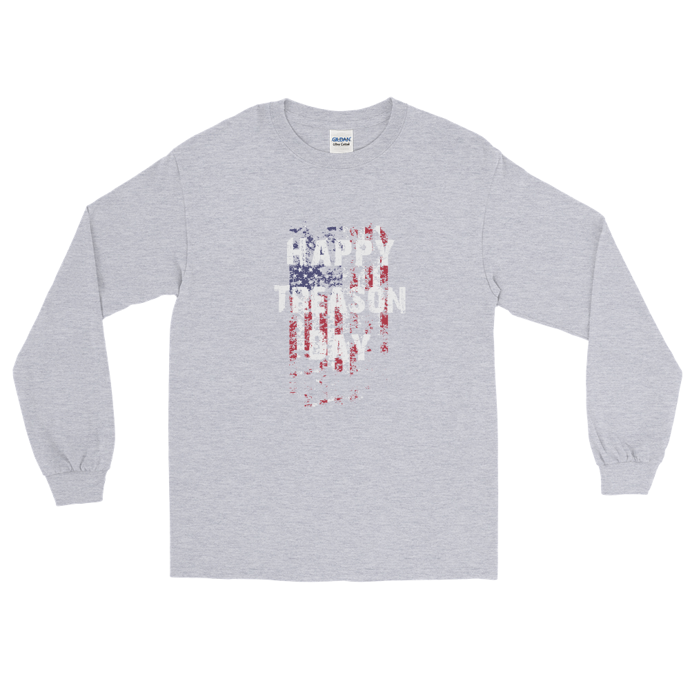 Happy Treason Day Fourth of July Men’s Long Sleeve Shirt