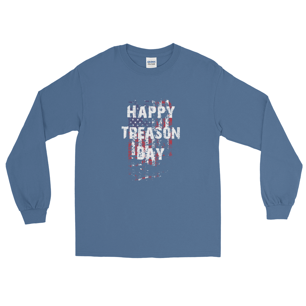 Happy Treason Day Fourth of July Men’s Long Sleeve Shirt